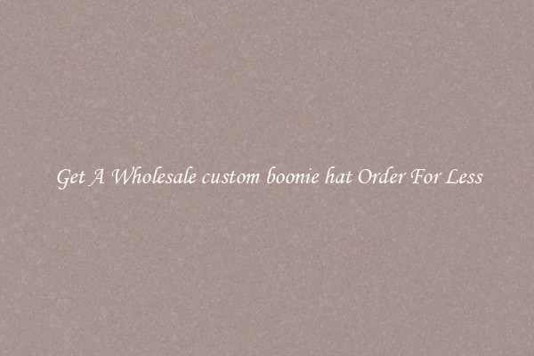 Get A Wholesale custom boonie hat Order For Less