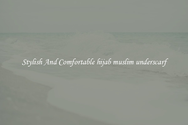 Stylish And Comfortable hijab muslim underscarf