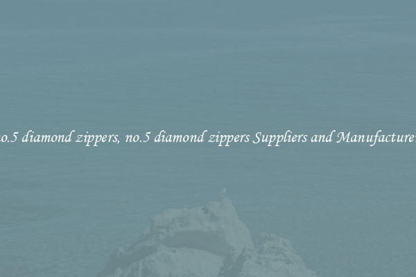 no.5 diamond zippers, no.5 diamond zippers Suppliers and Manufacturers