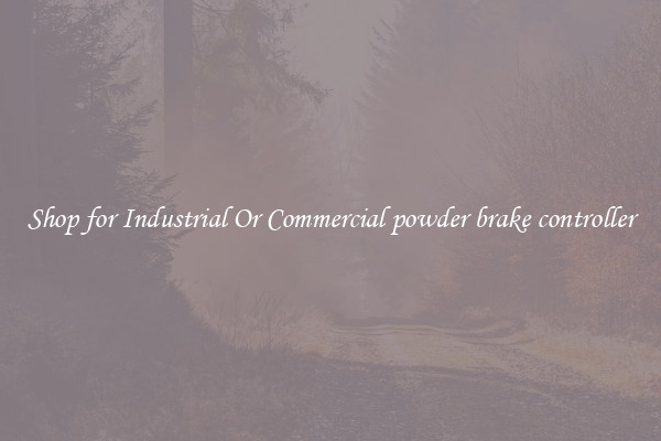Shop for Industrial Or Commercial powder brake controller