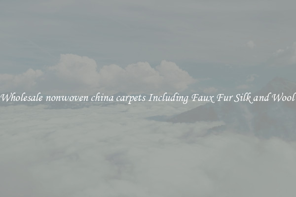 Wholesale nonwoven china carpets Including Faux Fur Silk and Wool 