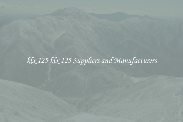 klx 125 klx 125 Suppliers and Manufacturers