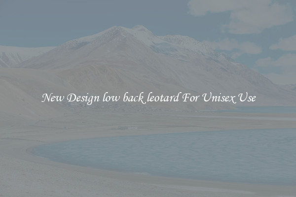 New Design low back leotard For Unisex Use